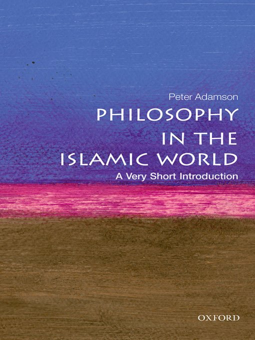 Title details for Philosophy in the Islamic World by Peter Adamson - Wait list